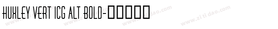 Huxley Vert ICG Alt Bold字体转换